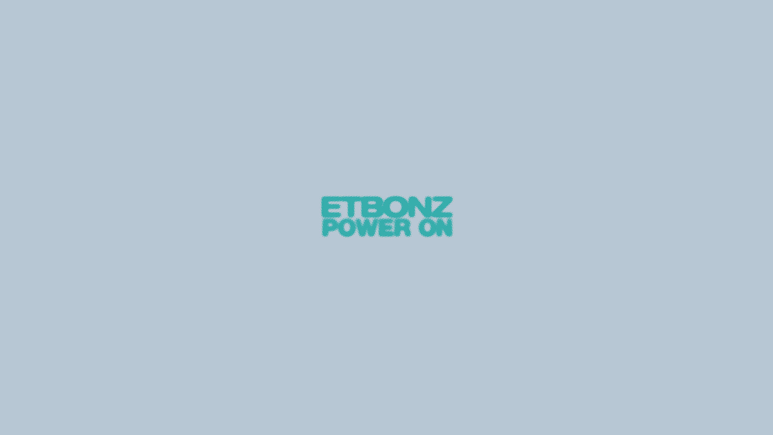 Etbonz_PowerOn_Branded@2x